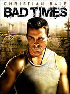 Bad Times